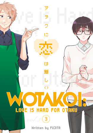 Wotakoi: Love Is Hard for Otaku 03 - English Manga